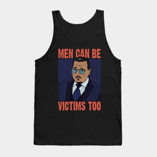 Men can be victims too, Justice for Johnny Depp Tank Top